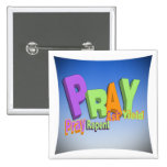 PRAY ACRONYM - PRAY REPENT ASK YIELD PINBACK BUTTONS