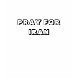 PRAY FOR IRAN t-shirts