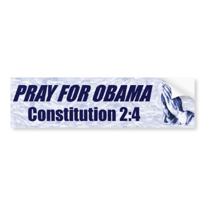 PRAY FOR OBAMA BUMPER STICKERS by Megatudes