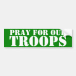 Pray For Our Troops Bumper Sticker