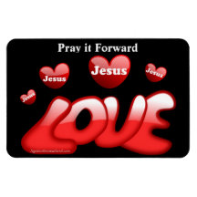 PRAY IT FORWARD Agrainofmustardseed.com 4x6 Magnet