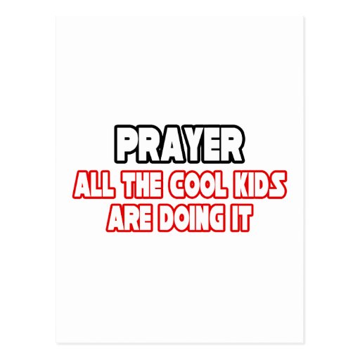 Prayer...Cool Kids Post Cards