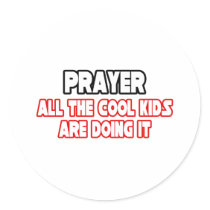 Prayer...Cool Kids