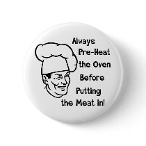 Pre-Heat the Oven