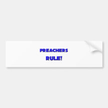 Preachers Rule! Bumper Stickers