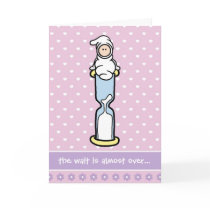 Pregnancy Support Card - Wait is almost over