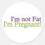 Pregnant Not Fat Sticker