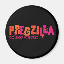 Pregzilla Magnets