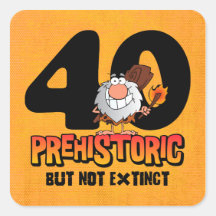 Prehistoric 40th Birthday Stickers