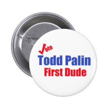 Premier bouton de type de Todd Palin Badges