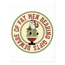 Prenez garde du cadeau drôle de Noël de gros homme Cartes Postales