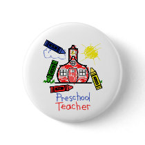 Preschool Teacher Button - Schoolhouse & Crayons