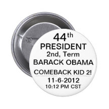 PRESIDENT BARACK OBAMA COMEBACK KID 2! 11-6-2012 BUTTONS