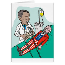 President Barack Obama doctor curing Uncle Sam Greeting Card