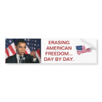 PRESIDENT OBAMA..ERASING AMERICAN FREEDOM bumper stickers
