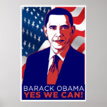 President Obama "Yes We Can!" Poster posters