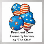President Zero formerly known as "The One" Print