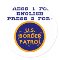 Press 1 For English 2 For Border Patrol Stickers