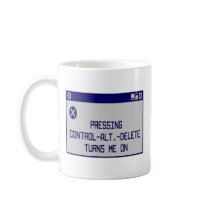 Pressing Ctrl-Alt-Del Turns Me On Coffee Mug