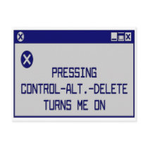 Pressing Ctrl-Alt-Del Turns Me On