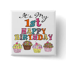 Pretty Cupcakes 1st Birthday Tshirts and Gifts Pinback Buttons