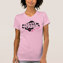 Pretty Tough Swash Tees