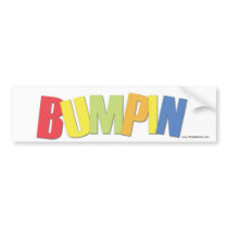 PrettyStuck.com-::BUMPIN::-Bumpersticker Bumper Sticker