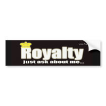 PrettyStuck.com - ::ROYALTY:: Bumper Sticker