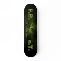 PREY - We Prey On The Evidence Deck Skateboard Decks