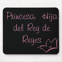 Princesa:  Hija del Rey de Reyes Mouse Pads