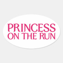 Princess on the run sticker