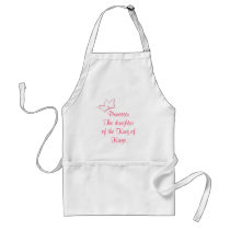 Princess:  The daughter of the King of Kings Apron