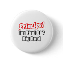 Principal...Kind of a Big Deal