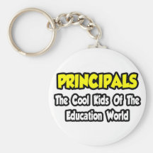 Principals...Cool Kids of Education World Key Chain