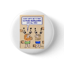 prisoners dungeon plea-bargained pinback button