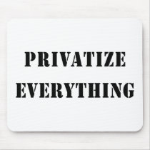 Privatize Everything Mouse Mats