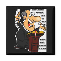 Pro-Alcohol using Preacher rants on about drinking Refrigerator Magnet