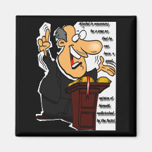 Pro-Alcohol using Preacher rants on about drinking Refrigerator Magnet