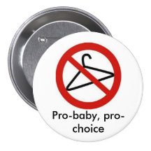 Pro bébé, pro choix badges avec agrafe