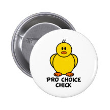 Pro Choice Chick Pins