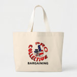 Pro Collective Bargaining Bags