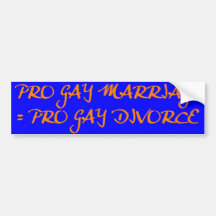 PRO GAY DIVORCE BUMPER STICKERS