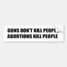 pro guns conservative:Guns don't kill people Bumper Sticker