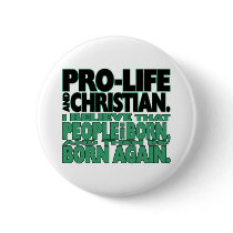 "Pro-Life and Christian" Button