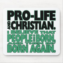 "Pro-Life and Christian" Mousepad
