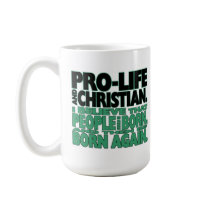 "Pro-Life and Christian" Mug