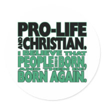 "Pro-Life and Christian" Stickers