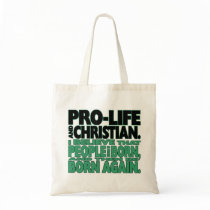"Pro-Life and Christian" Tote Bag
