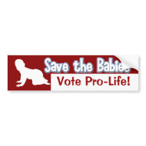 Pro-Life Bumper Sticker: Save the Babies!