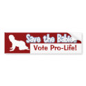 Pro-Life Bumper Sticker: Save the Babies! bumper stickers
